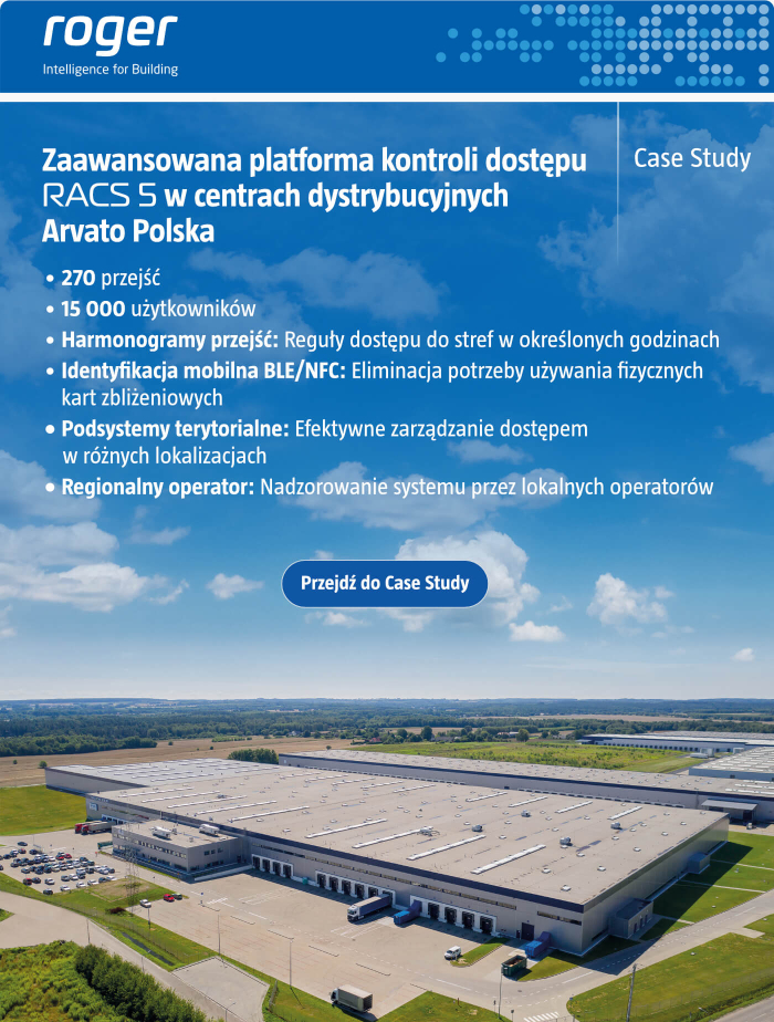 Zaawansowana platforma kontroli dostępu RACS 5 w centrach dystrybucyjnych Arvato Polska